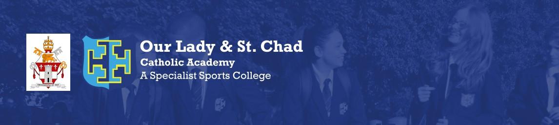 Our Lady & St Chad Catholic Academy banner